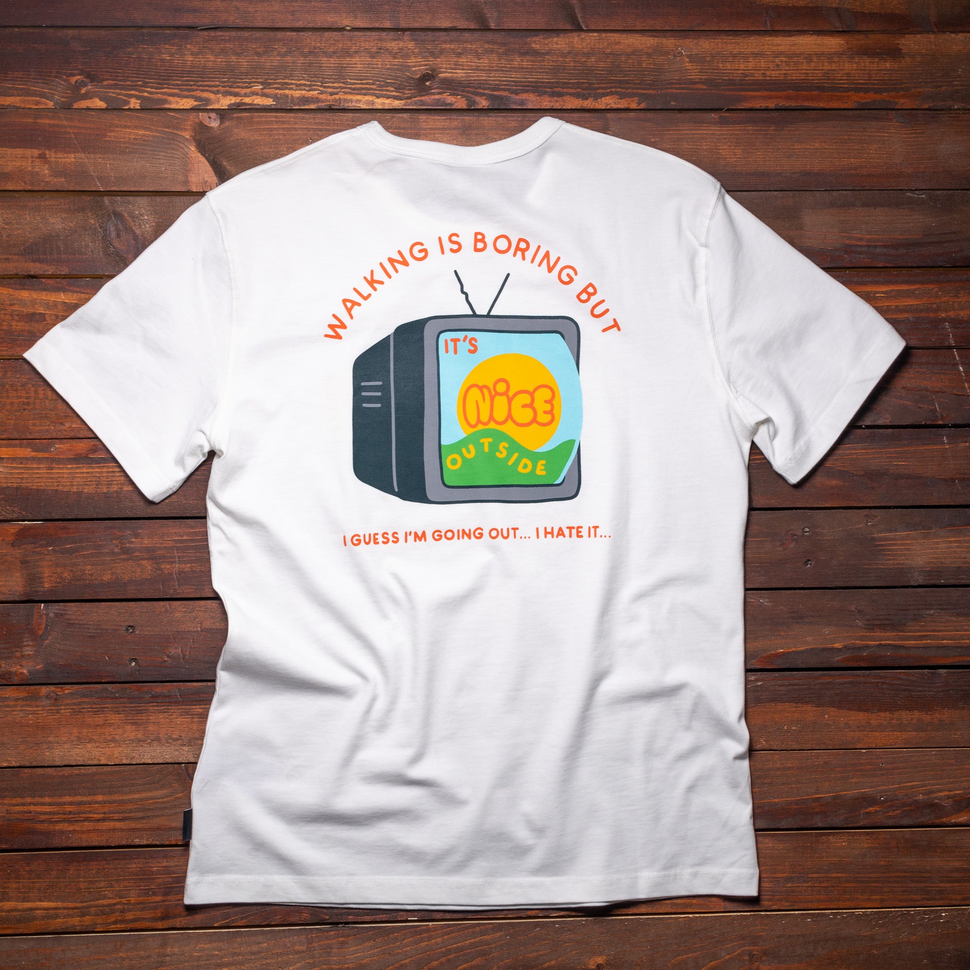 DUDES - T-shirt - Nice Outside -