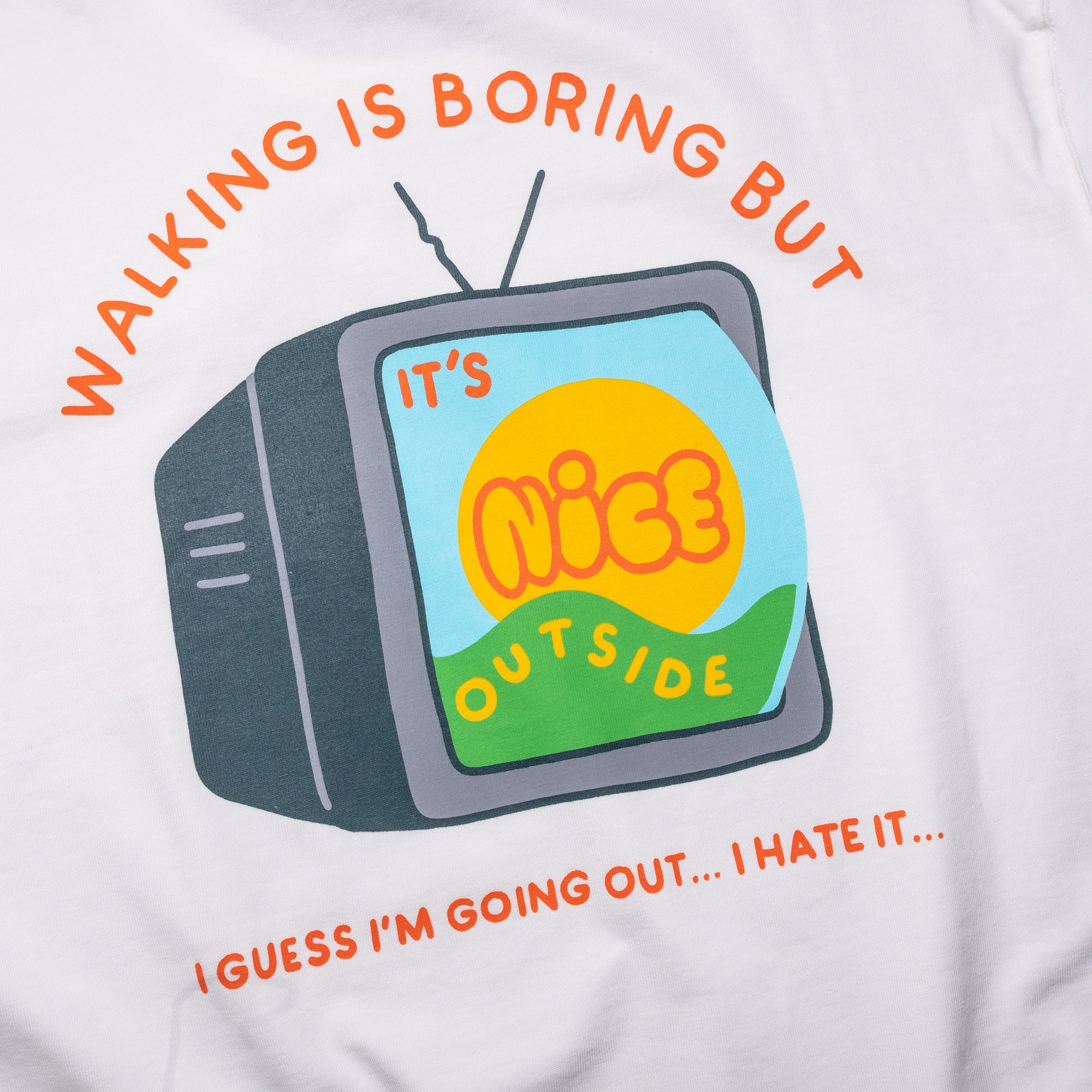 DUDES - T-shirt - Nice Outside -
